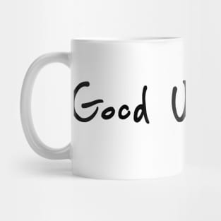 Good Vibes Only Mug